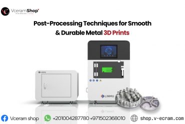 Post-Processing Techniques for Smooth & Durable Metal 3D Prints